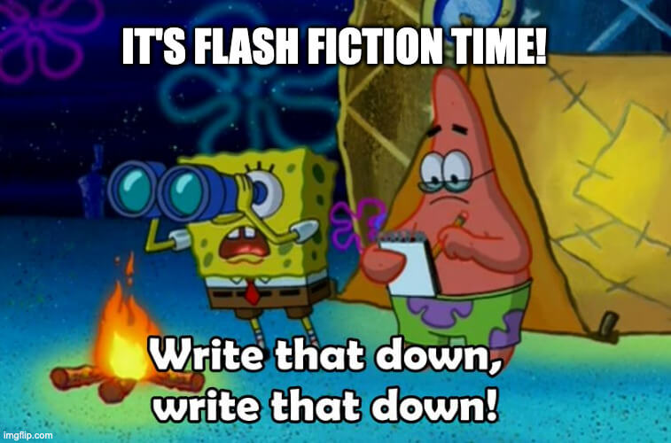 Sponge Bob Flash Fiction Sponge Bob Flash Fiction