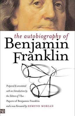 Benjamin Franklin Autobiography Benjamin Franklin Autobiography
