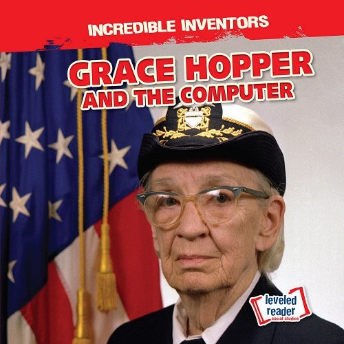 Grace Hopper and the Computer Grace Hopper and the Computer