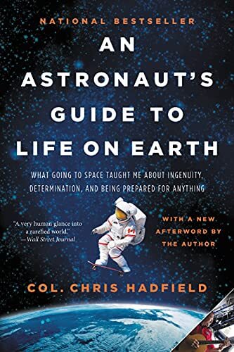Astronaut's Guide to Life on Earth Astronaut's Guide to Life on Earth