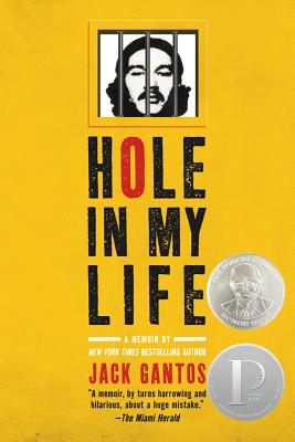 Hole in My Life Gantos Hole in My Life Gantos